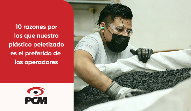 razones por las que nuestro plástico peletizado es el preferido de los operadores
